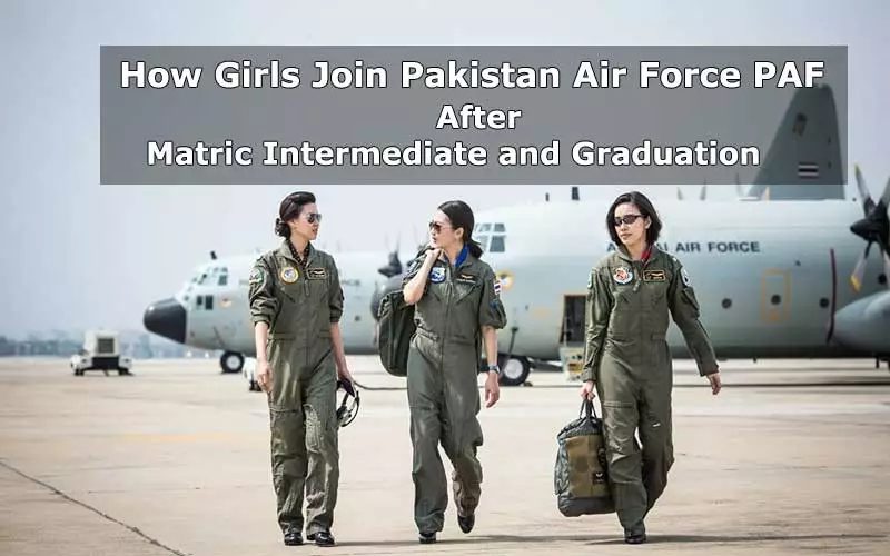 How Girls Join PAF after Matric Inter and Graduation
