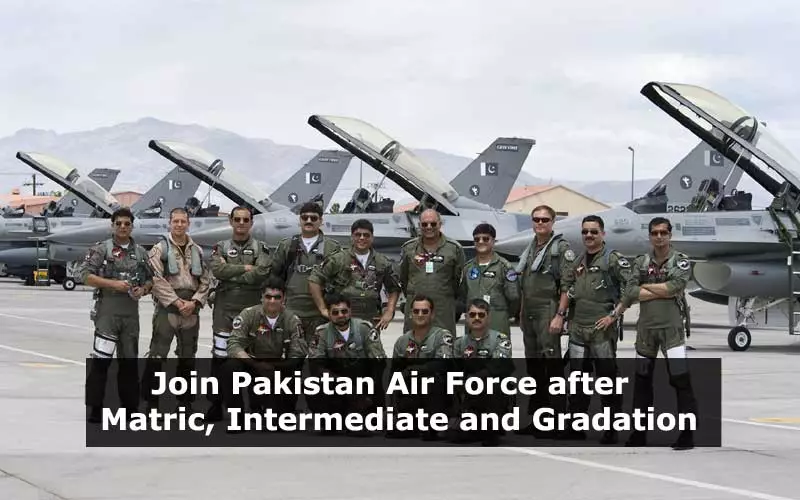 Join PAF after Matric Intermediate and Graduation